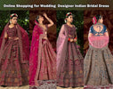 Online Shopping for Wedding | Designer Indian Bridal Dress