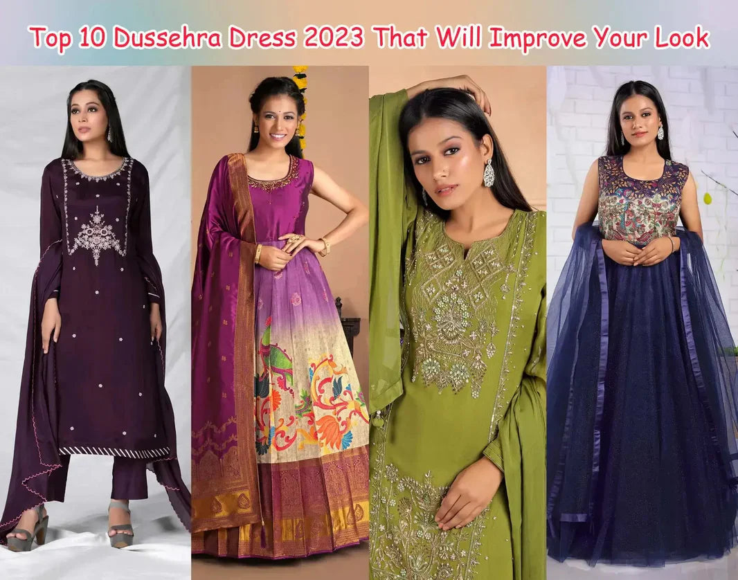 Top 10 Dussehra Dress 2023 That Will Improve Your Look