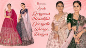 Look Gorgeous: Beautiful Georgette Lehenga Designs